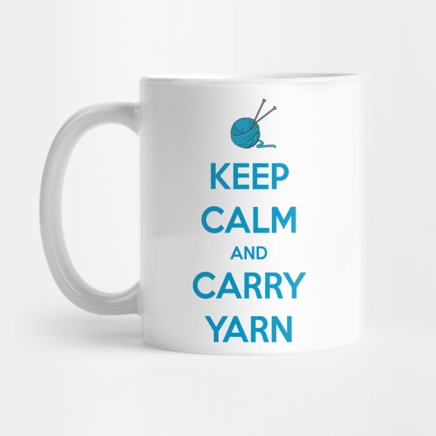 Keep Calm and Carry Yarn - Knitting Gifts for Knitters & Crocheters by merkraht